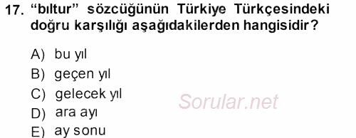 XI-XIII. Yüzyıllar Türk Dili 2013 - 2014 Dönem Sonu Sınavı 17.Soru