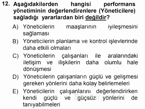 Performans ve Kariyer Yönetimi 2012 - 2013 Dönem Sonu Sınavı 12.Soru