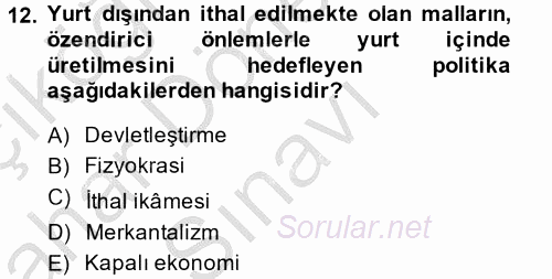 Türkiye Cumhuriyeti İktisat Tarihi 2014 - 2015 Dönem Sonu Sınavı 12.Soru