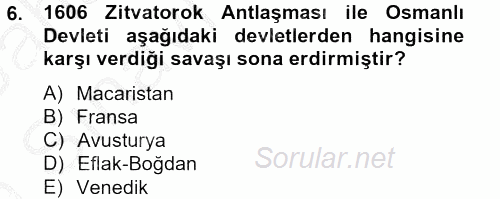 Osmanlı Tarihi (1566-1789) 2012 - 2013 Ara Sınavı 6.Soru