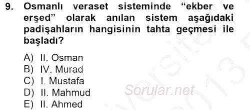 Osmanlı Tarihi (1566-1789) 2012 - 2013 Ara Sınavı 9.Soru
