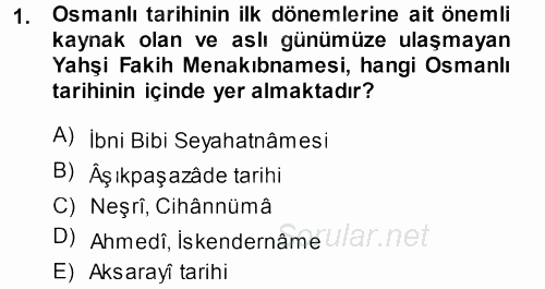 Osmanlı Tarihi (1299-1566) 2013 - 2014 Ara Sınavı 1.Soru