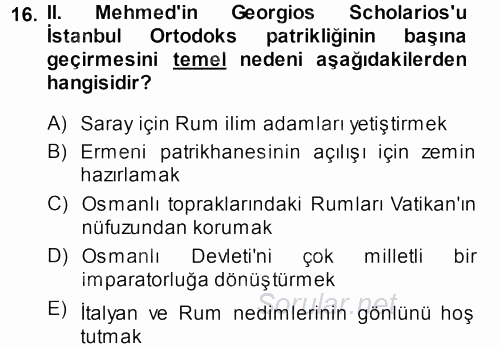 Osmanlı Tarihi (1299-1566) 2013 - 2014 Ara Sınavı 16.Soru