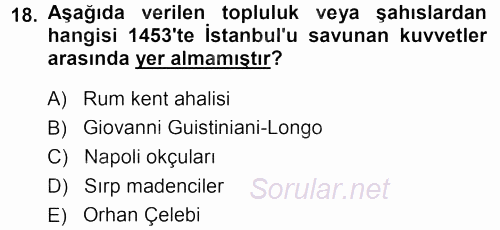 Osmanlı Tarihi (1299-1566) 2013 - 2014 Ara Sınavı 18.Soru