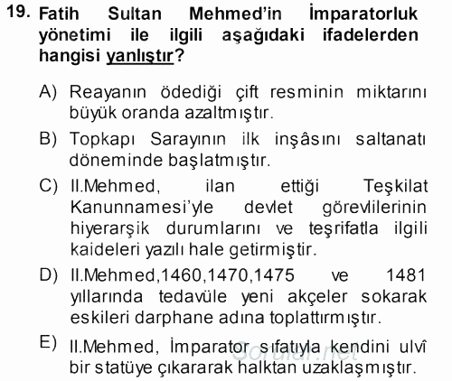 Osmanlı Tarihi (1299-1566) 2013 - 2014 Ara Sınavı 19.Soru