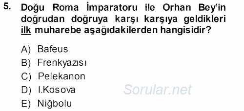 Osmanlı Tarihi (1299-1566) 2013 - 2014 Ara Sınavı 5.Soru