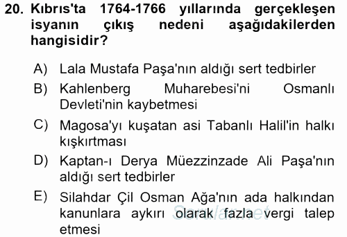 Osmanlı Tarihi (1566-1789) 2017 - 2018 Dönem Sonu Sınavı 20.Soru