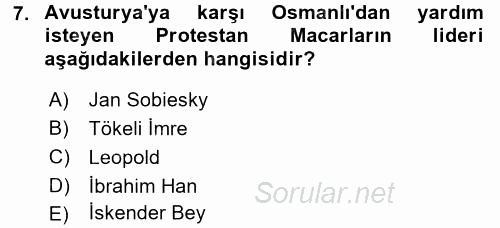 Osmanlı Tarihi (1566-1789) 2017 - 2018 Dönem Sonu Sınavı 7.Soru