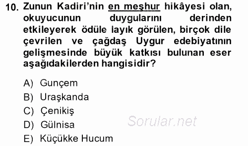 Çağdaş Türk Edebiyatları 2 2014 - 2015 Dönem Sonu Sınavı 10.Soru