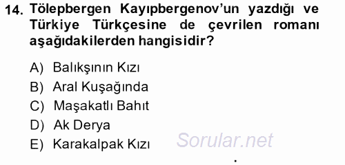 Çağdaş Türk Edebiyatları 2 2014 - 2015 Dönem Sonu Sınavı 14.Soru