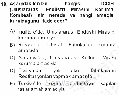 Kültürel Miras Yönetimi 2013 - 2014 Dönem Sonu Sınavı 18.Soru