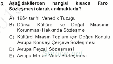 Kültürel Miras Yönetimi 2013 - 2014 Dönem Sonu Sınavı 3.Soru