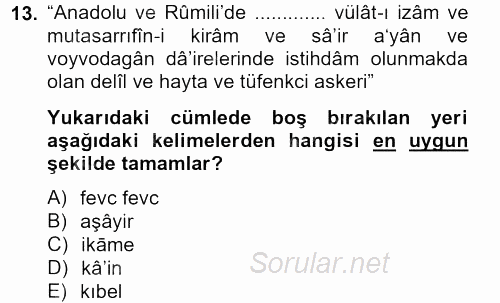 Osmanlı Türkçesi Metinleri 2 2012 - 2013 Dönem Sonu Sınavı 13.Soru