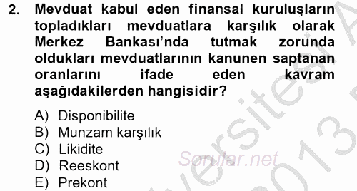 Bankaların Yönetimi Ve Denetimi 2012 - 2013 Dönem Sonu Sınavı 2.Soru