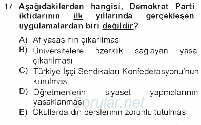 Atatürk İlkeleri Ve İnkılap Tarihi 2 2012 - 2013 Tek Ders Sınavı 17.Soru