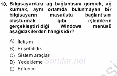 Bilgisayar 1 2013 - 2014 Ara Sınavı 10.Soru