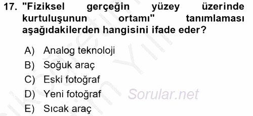 Fotoğraf Kültürü 2016 - 2017 3 Ders Sınavı 17.Soru