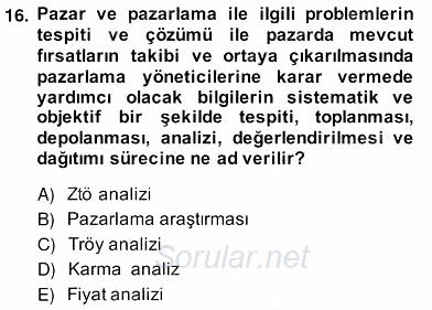 Pazarlama İlkeleri 2013 - 2014 Ara Sınavı 16.Soru