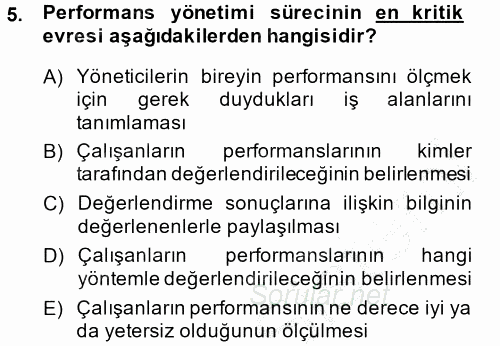 Performans ve Kariyer Yönetimi 2014 - 2015 Ara Sınavı 5.Soru