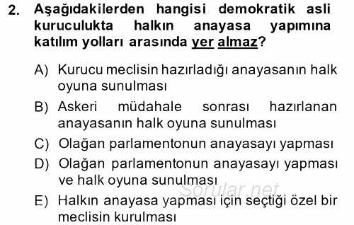 Türk Anayasa Hukuku 2014 - 2015 Tek Ders Sınavı 2.Soru