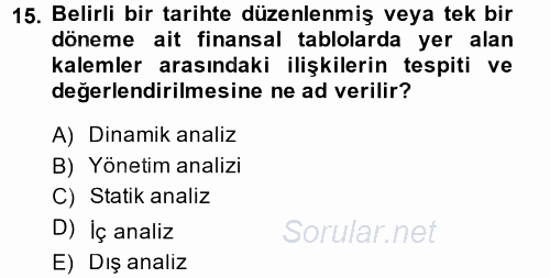 Finansal Tablolar Analizi 2013 - 2014 Ara Sınavı 15.Soru