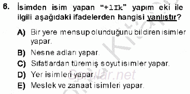 XVI-XIX. Yüzyıllar Türk Dili 2013 - 2014 Dönem Sonu Sınavı 6.Soru