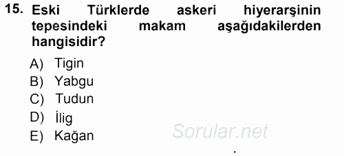 Türk İdare Tarihi 2012 - 2013 Ara Sınavı 15.Soru