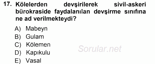 Türk İdare Tarihi 2012 - 2013 Ara Sınavı 17.Soru