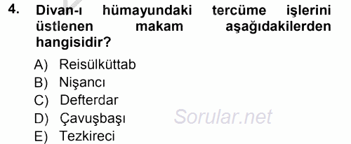 Türk İdare Tarihi 2012 - 2013 Ara Sınavı 4.Soru