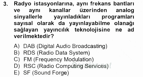 Radyo ve Televizyon Stüdyoları 2012 - 2013 Dönem Sonu Sınavı 3.Soru