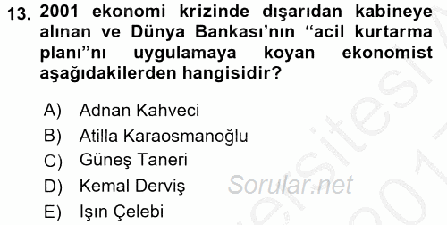 Türkiye Cumhuriyeti Siyasî Tarihi 2016 - 2017 3 Ders Sınavı 13.Soru