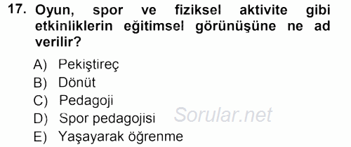 Spor Bilimlerine Giriş 2012 - 2013 Dönem Sonu Sınavı 17.Soru
