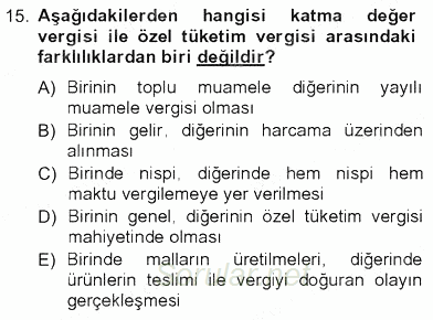 Türk Vergi Sistemi 2012 - 2013 Tek Ders Sınavı 15.Soru