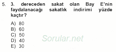 Türk Vergi Sistemi 2012 - 2013 Tek Ders Sınavı 5.Soru