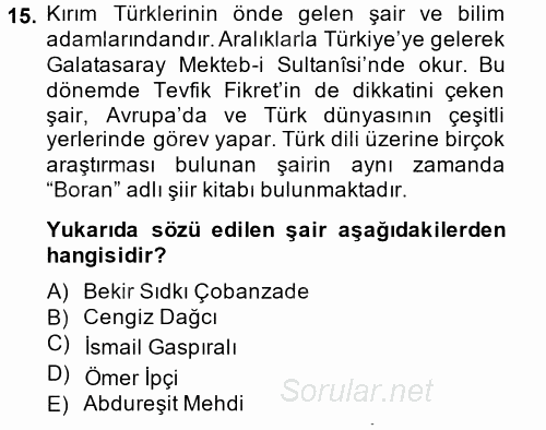 Çağdaş Türk Edebiyatları 1 2014 - 2015 Dönem Sonu Sınavı 15.Soru