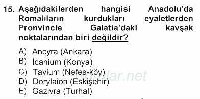 Türkiye´nin Kültürel Mirası 2 2012 - 2013 Ara Sınavı 15.Soru