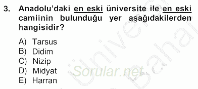 Türkiye´nin Kültürel Mirası 2 2012 - 2013 Ara Sınavı 3.Soru