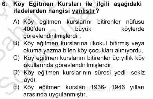 Türk Eğitim Tarihi 2012 - 2013 Dönem Sonu Sınavı 6.Soru