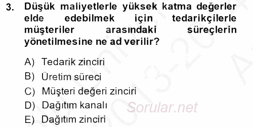 Tedarik Zinciri Yönetimi 2013 - 2014 Ara Sınavı 3.Soru