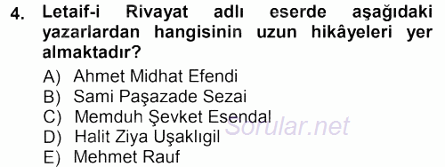 II. Abdülhamit Dönemi Türk Edebiyatı 2012 - 2013 Dönem Sonu Sınavı 4.Soru