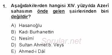 XIV-XV. Yüzyıllar Türk Edebiyatı 2013 - 2014 Dönem Sonu Sınavı 1.Soru