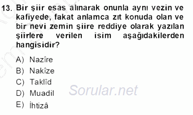 XIV-XV. Yüzyıllar Türk Edebiyatı 2013 - 2014 Dönem Sonu Sınavı 13.Soru