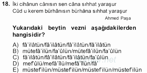 Eski Türk Edebiyatına Giriş: Biçim ve Ölçü 2013 - 2014 Dönem Sonu Sınavı 18.Soru