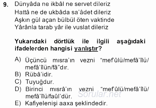 Eski Türk Edebiyatına Giriş: Biçim ve Ölçü 2013 - 2014 Dönem Sonu Sınavı 9.Soru
