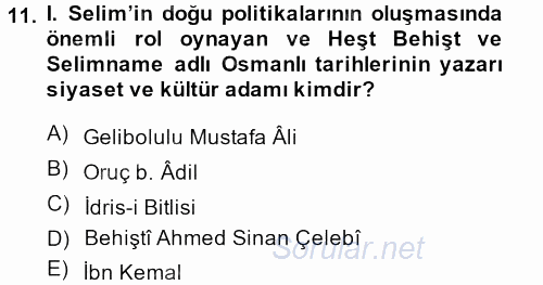 Osmanlı Tarihi (1299-1566) 2013 - 2014 Dönem Sonu Sınavı 11.Soru