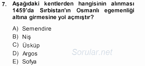 Osmanlı Tarihi (1299-1566) 2013 - 2014 Dönem Sonu Sınavı 7.Soru