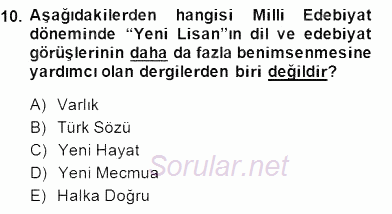 II. Meşrutiyet Dönemi Türk Edebiyatı 2014 - 2015 Dönem Sonu Sınavı 10.Soru