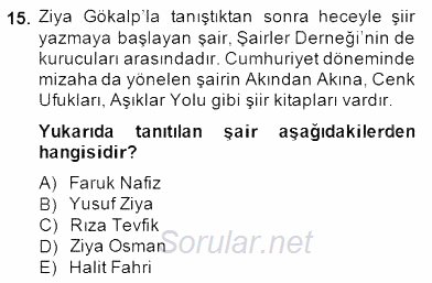 II. Meşrutiyet Dönemi Türk Edebiyatı 2014 - 2015 Dönem Sonu Sınavı 15.Soru