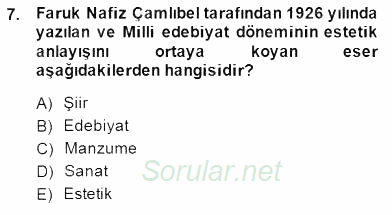 II. Meşrutiyet Dönemi Türk Edebiyatı 2014 - 2015 Dönem Sonu Sınavı 7.Soru