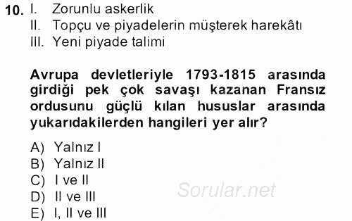 Osmanlı Yenileşme Hareketleri (1703-1876) 2014 - 2015 Ara Sınavı 10.Soru